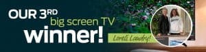 Our 3rd Screen TV Winner