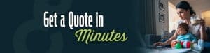 Get a quote in minutes