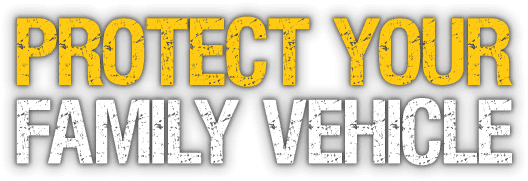 Protect Your Family Vehicle