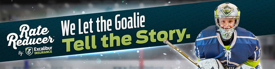 We Let the Goalie Tell the Story. 