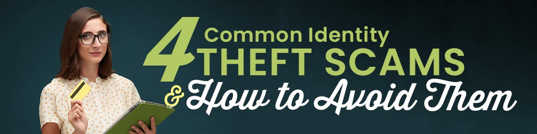 eblast 4commonidentitytheftscams